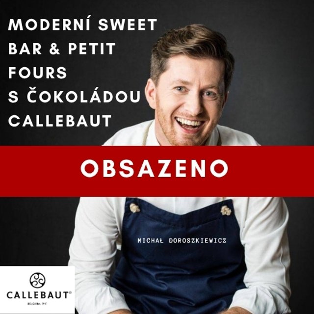Obrázek produktu OBSAZENO Workshop Moderní sweet bar a petit fours Michal Doroskiewicz a Callebaut 22.10.2025