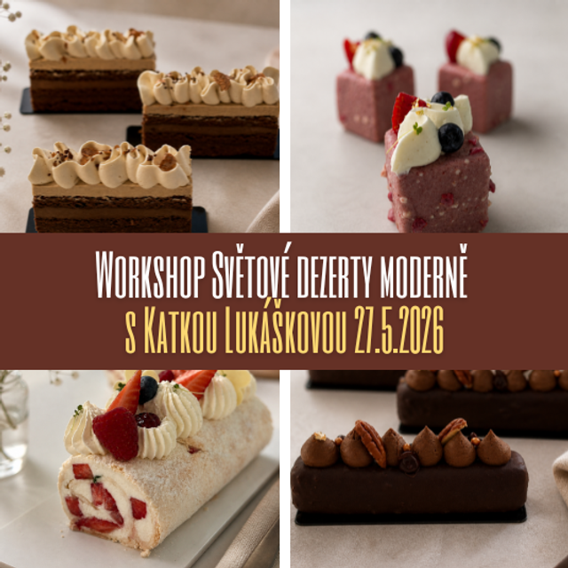 Obrázek produktu VYPRODÁNO - Workshop Světové dezerty a jejich moderní verze s Katkou Lukáškovou 27.5.2026