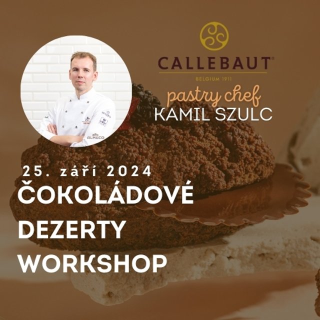 Obrázek produktu PROBĚHLO Workshop Callebaut Kamil Szulc - Čokoládové dezerty 25.9.2024