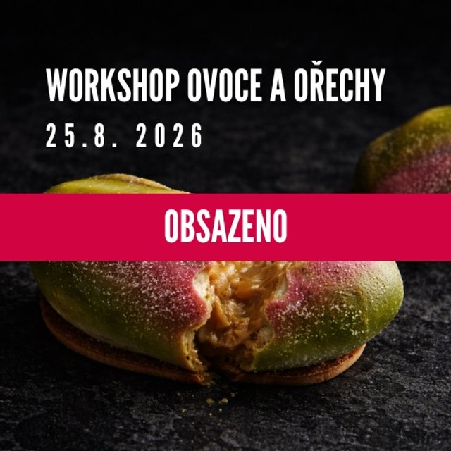 Obrázek produktu Workshop Moderní dezerty ve tvaru ovoce a ořechů s Nelou Marešovou 25.8.2026